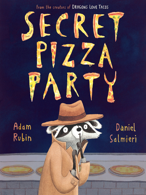 Title details for Secret Pizza Party by Adam Rubin - Wait list